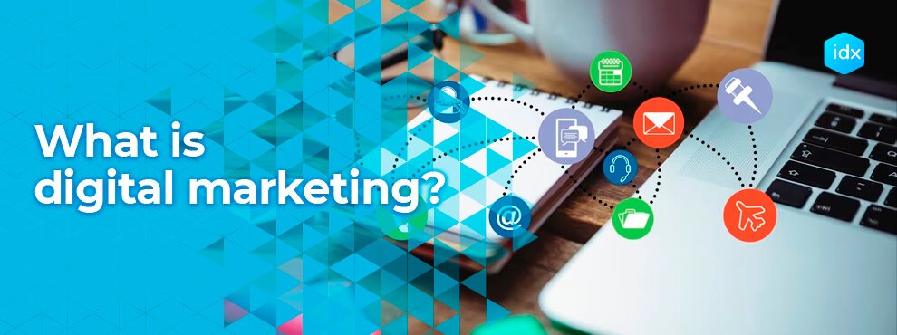 What Is Digital Marketing?