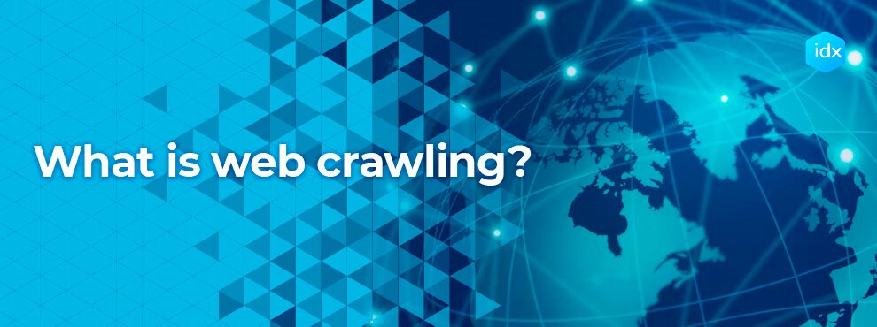 What Is Web Crawling?