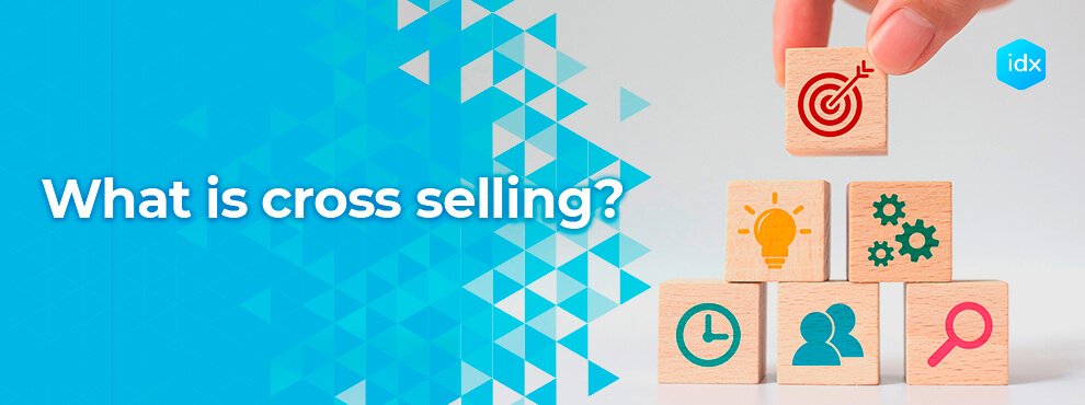 What Is Cross Selling?