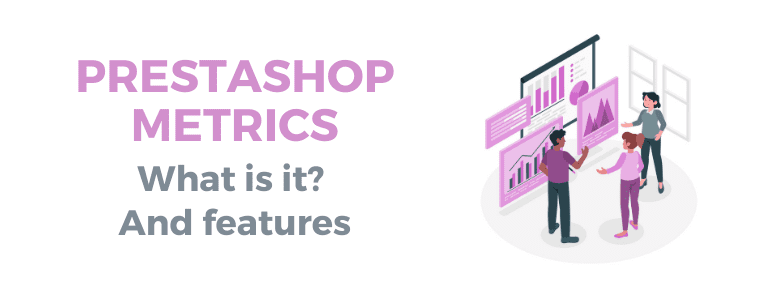 what is prestashop metrics