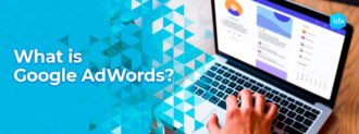 What Is Google Adwords?