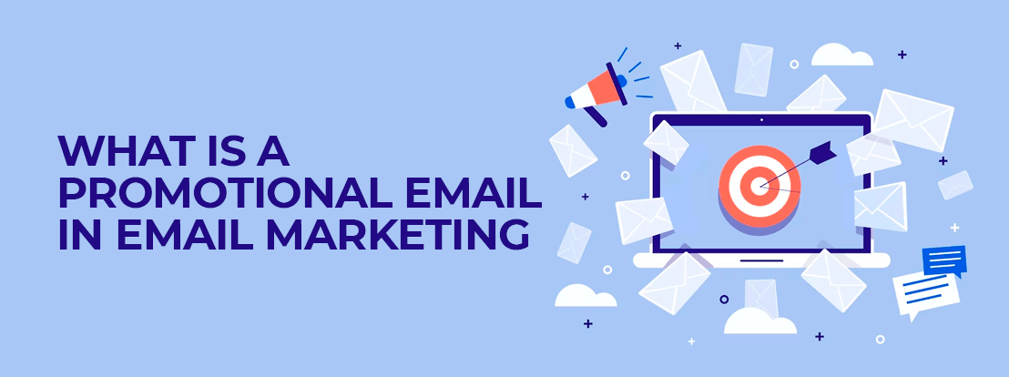 What Is A Promotional Email In Email Marketing