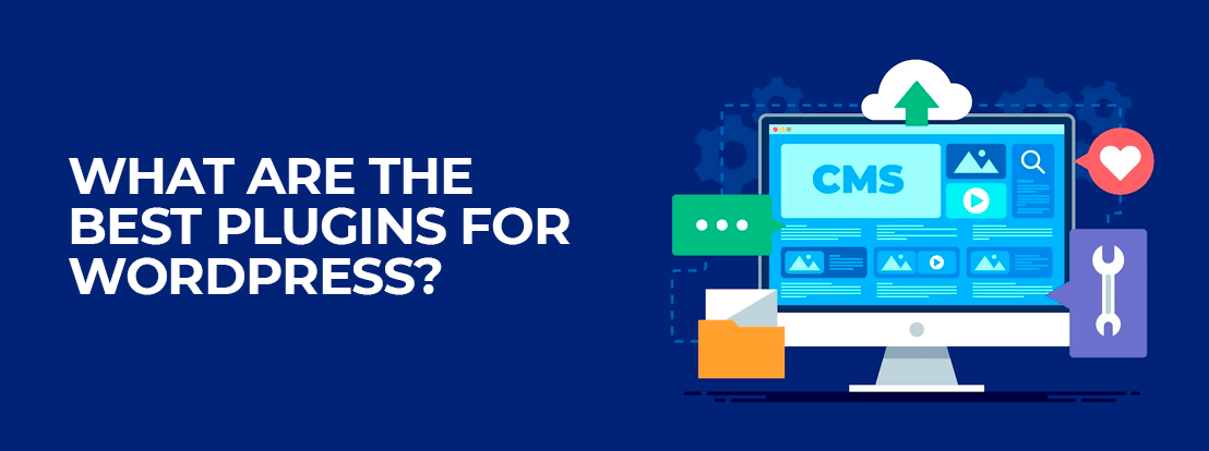 What Are The Best Plugins For Wordpress