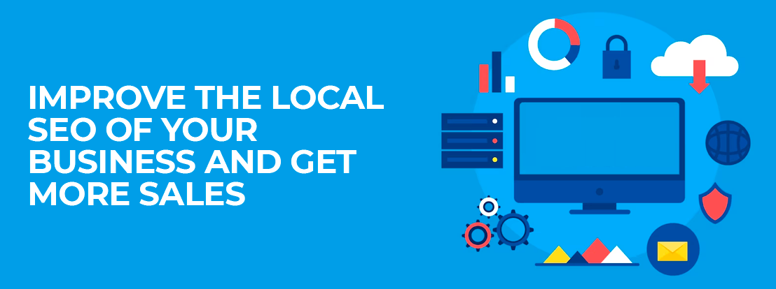 Improve The Local Seo Of Your Business And Get More Sales