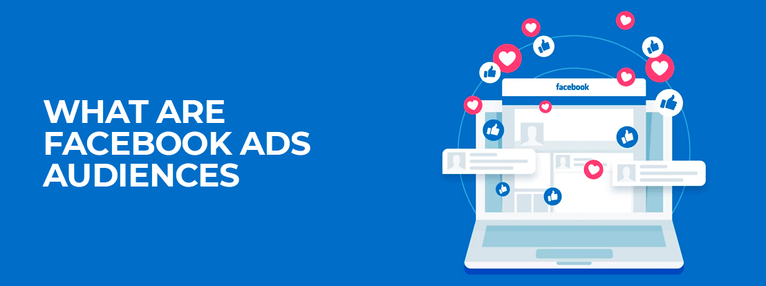 What Are Facebook Ads Audiences