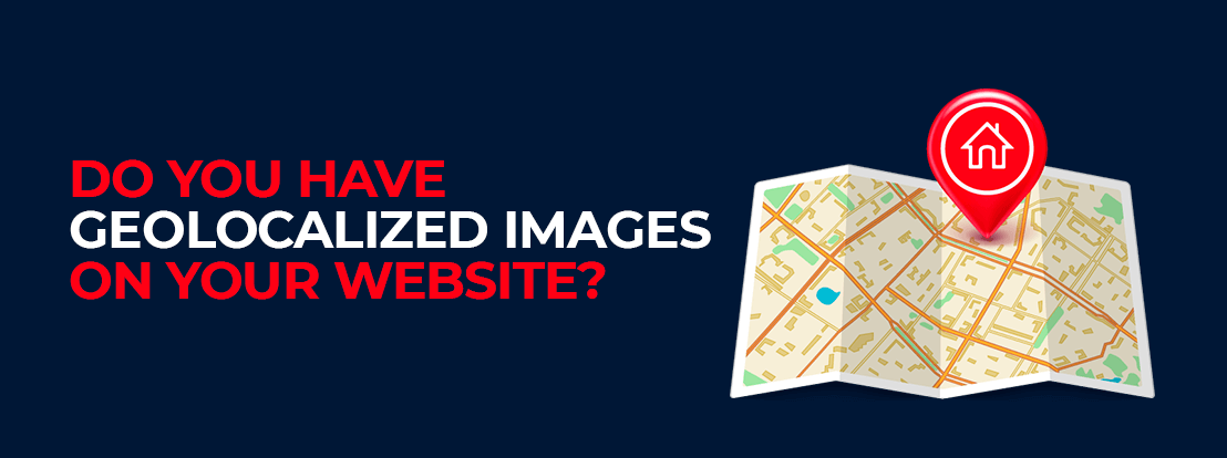 Do You Have Geolocalized Images On Your Website