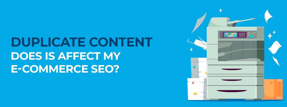 Does Duplicate Content Affect The Positioning Of My Online Store