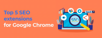 Top 5 Seo Extensions For Google Chrome