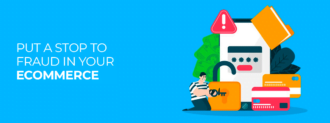 Put A Stop To Fraud In Your Ecommerce