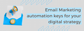 Email Marketing Automation Keys For Your Digital Strategy