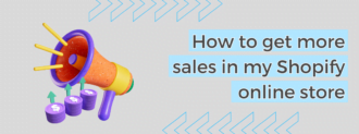 How To Get More Sales In My Shopify Online Store 01