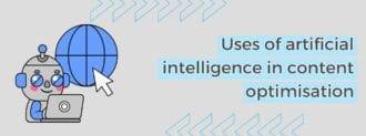 Uses Of Artificial Intelligence In Content Optimisation