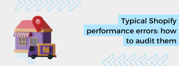 Typical Shopify performance errors