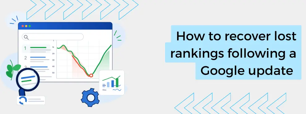 Regain Lost Rankings Following A Google Update